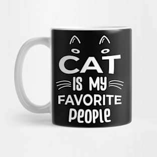 Cats Are My Favorite People Funny for a cat lovers Mug